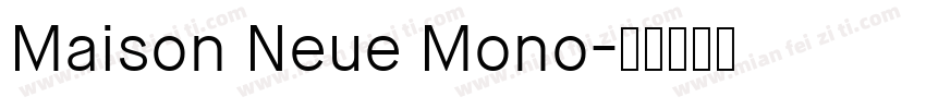 Maison Neue Mono字体转换
